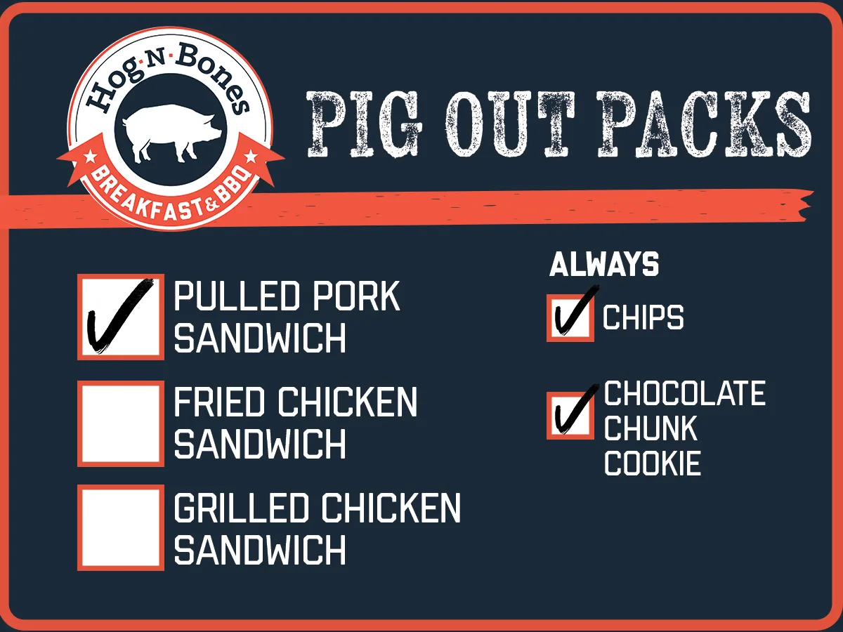 Pig Out Packs box label: pulled pork, fried or grilled chicken, chips and chocolate chunk cookie always